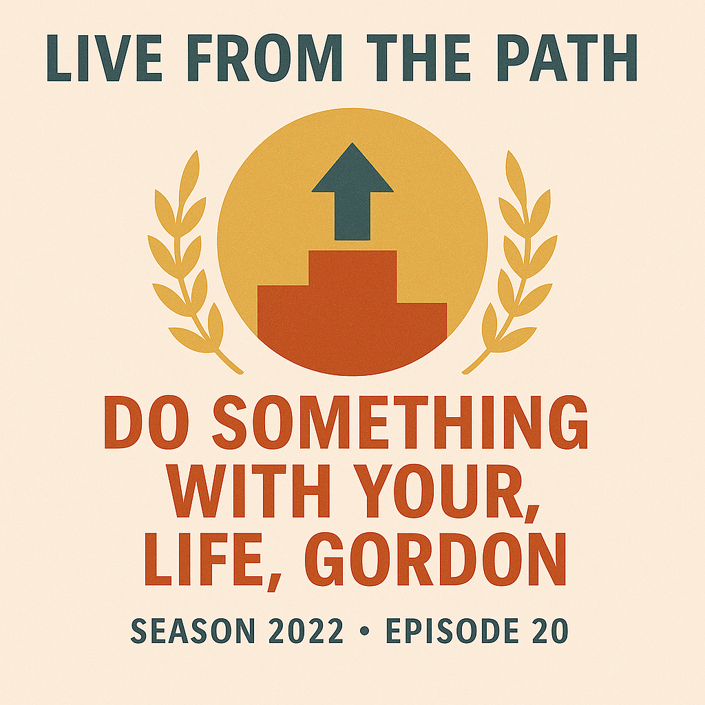 Do Something With Your Life, Gordon