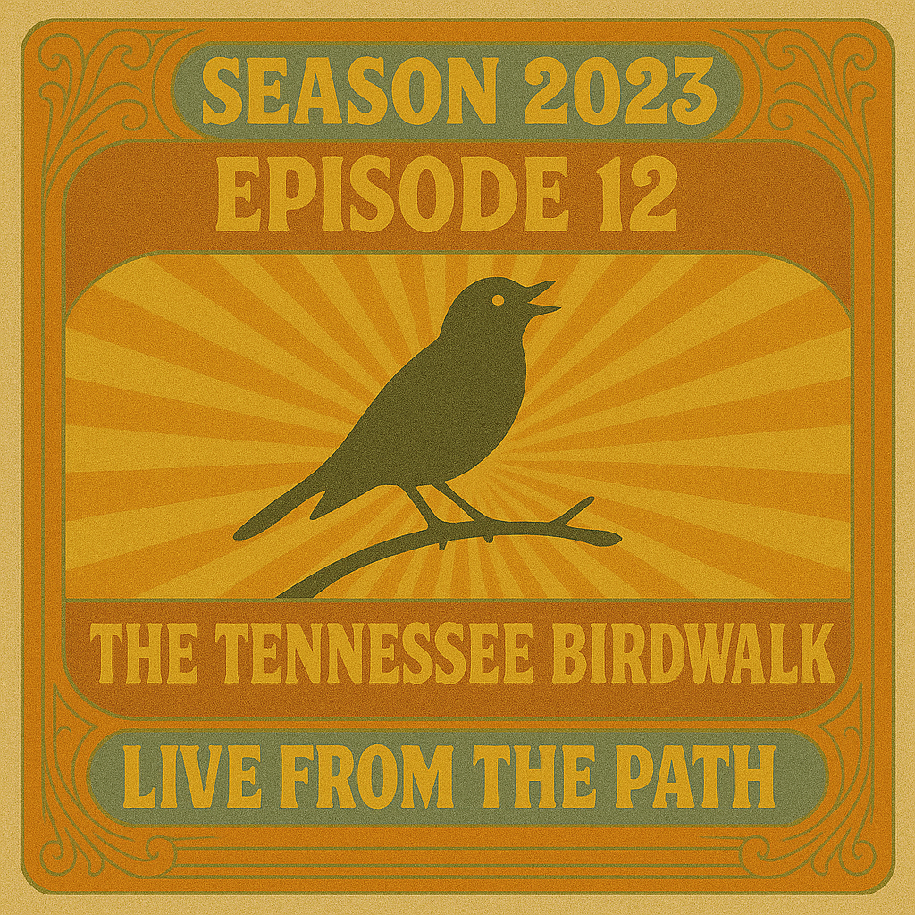 The Tennessee Birdwalk
