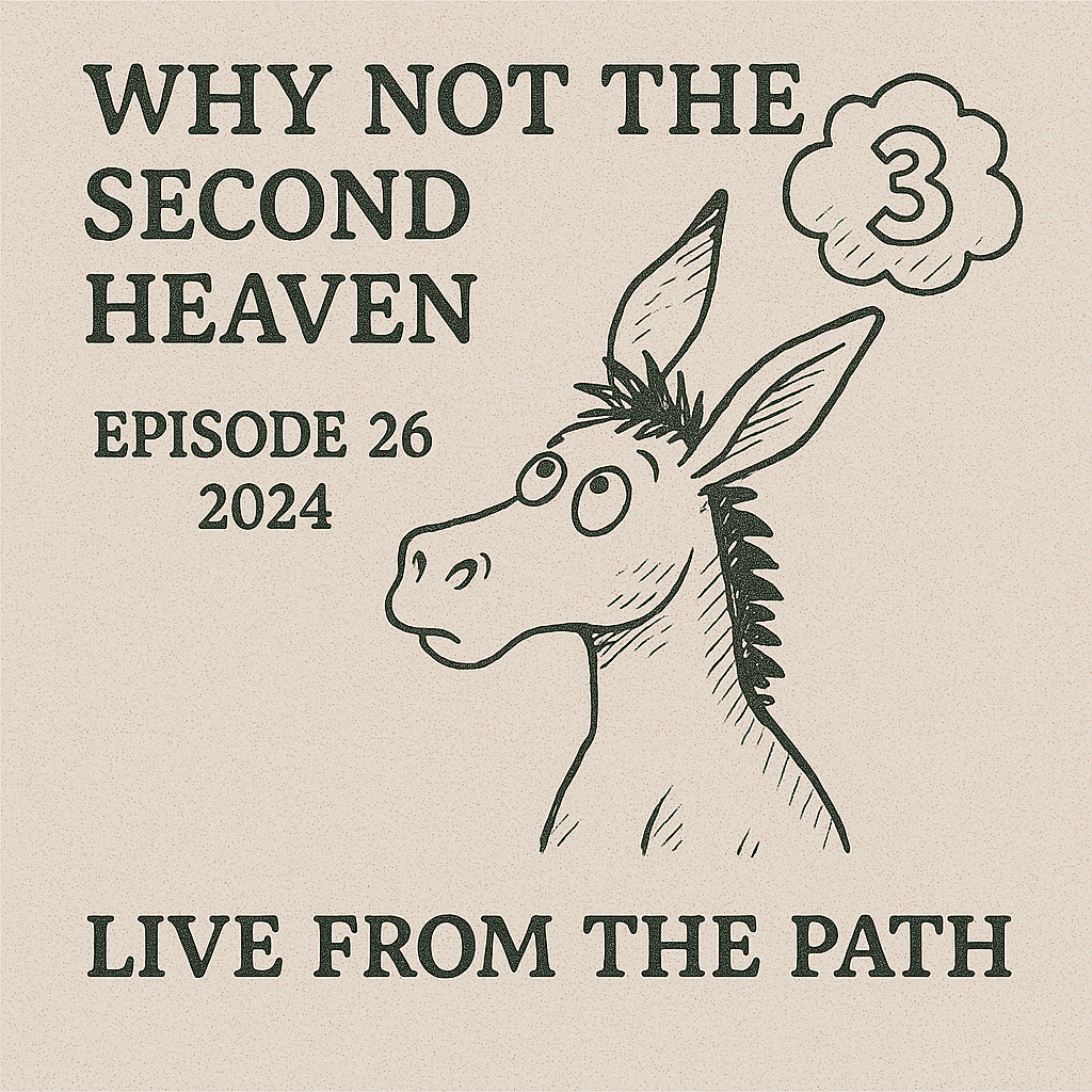 Why Not The Second Heaven