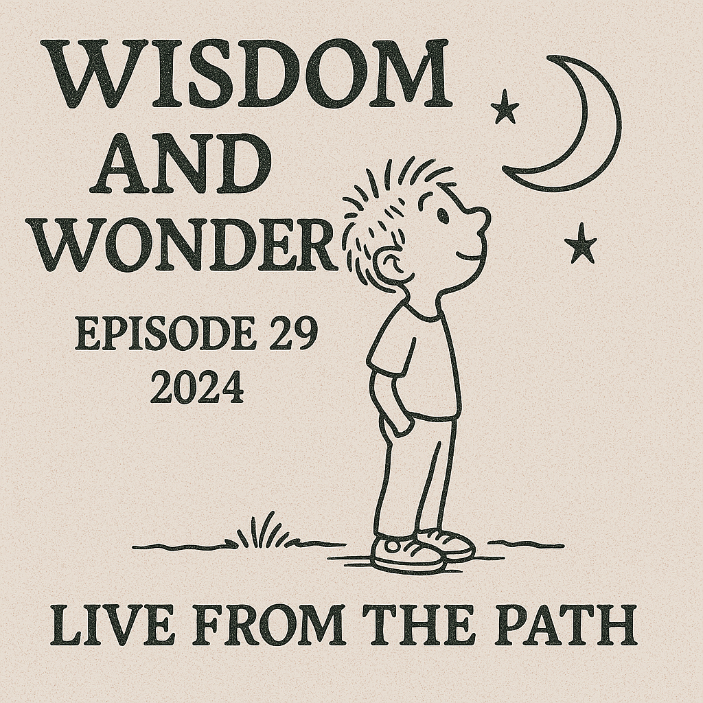 Wisdom and Wonder