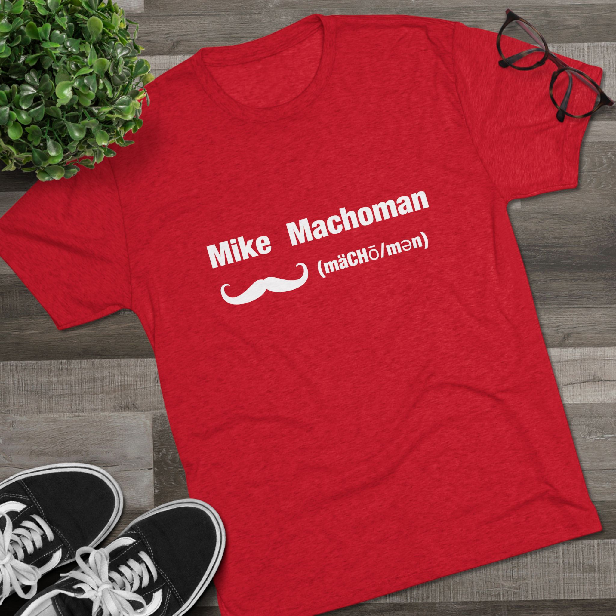 Mike Machoman - Men's Tri-Blend Crew Tee - Image 23