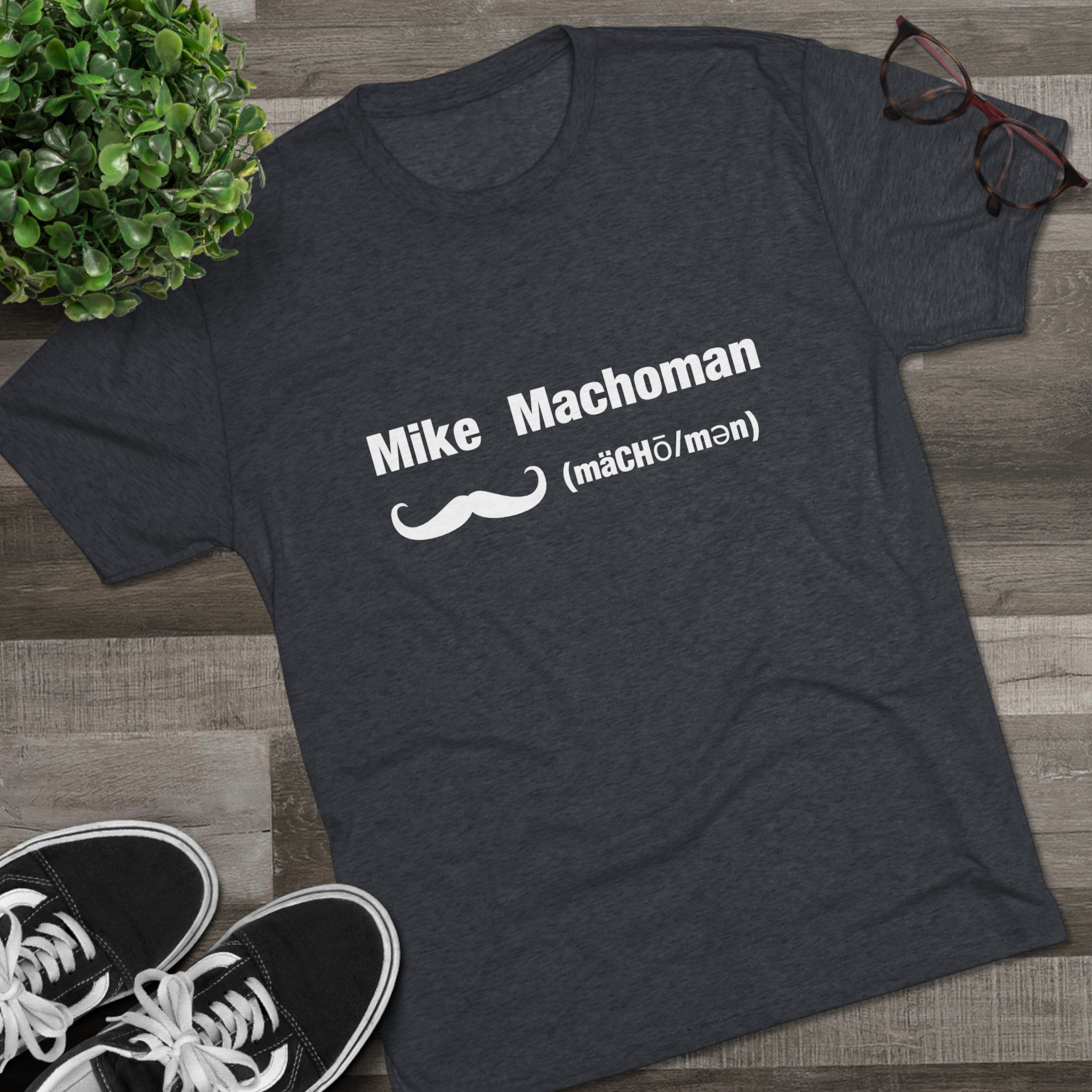 Mike Machoman - Men's Tri-Blend Crew Tee - Image 19