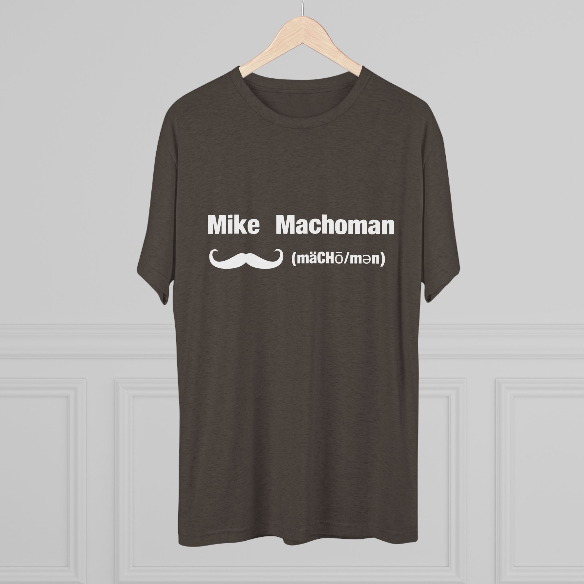 Mike Machoman - Men's Tri-Blend Crew Tee - Image 8
